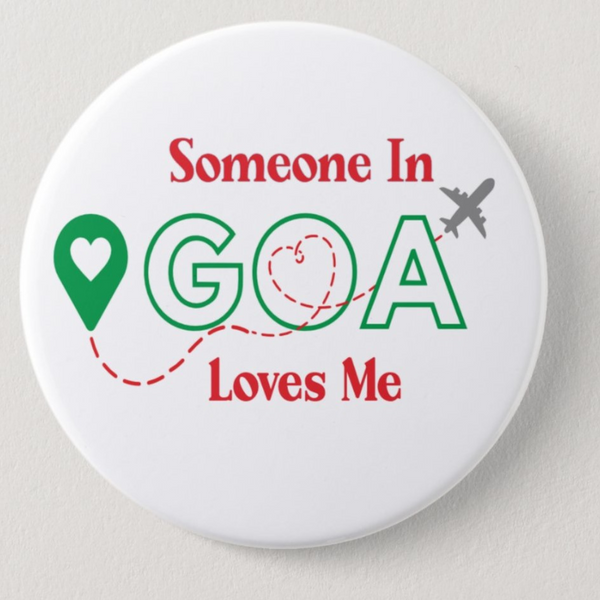 Someone in Goa Loves Me' Fridge Magnet